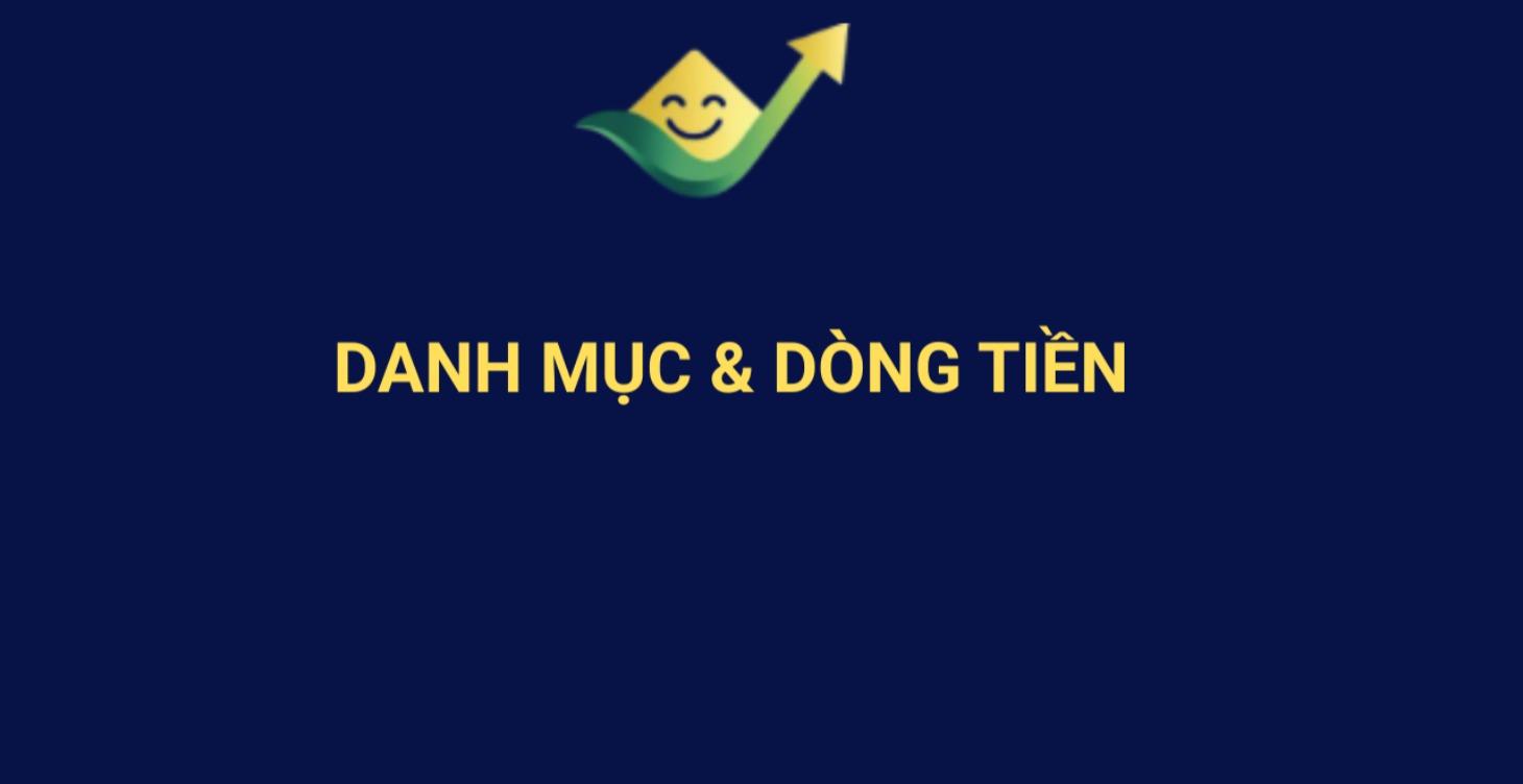 PHẦN 5 – DANH MỤC & DÒNG TIỀN