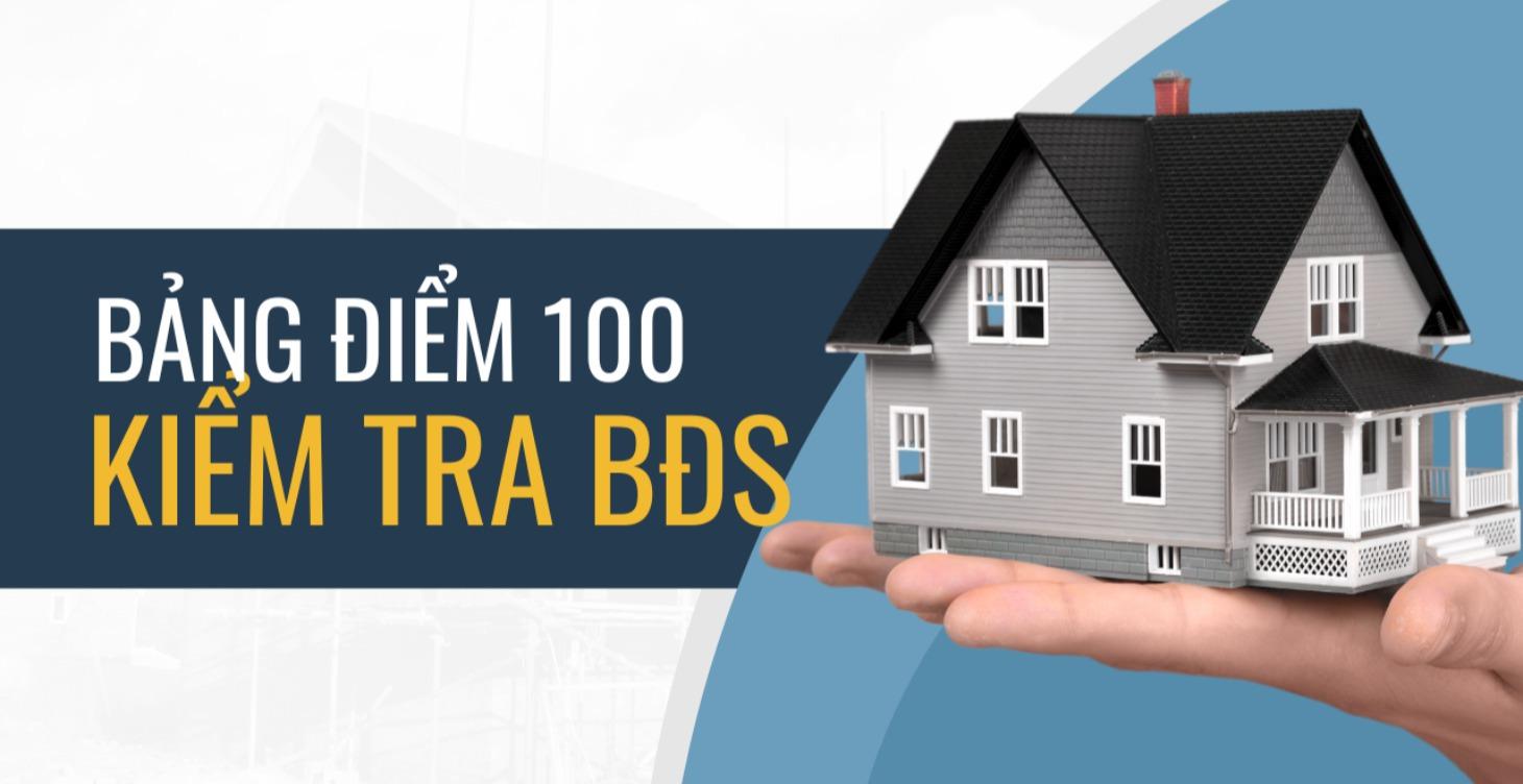 Bảng Điểm 100 Kiểm tra BĐS trước khi xuống tiền