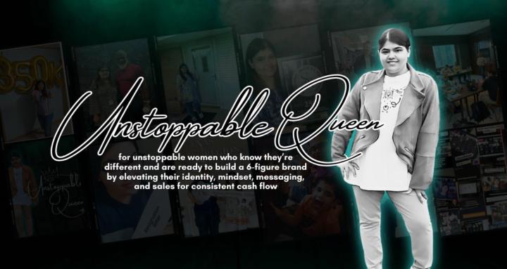 UNSTOPPABLE QUEEN