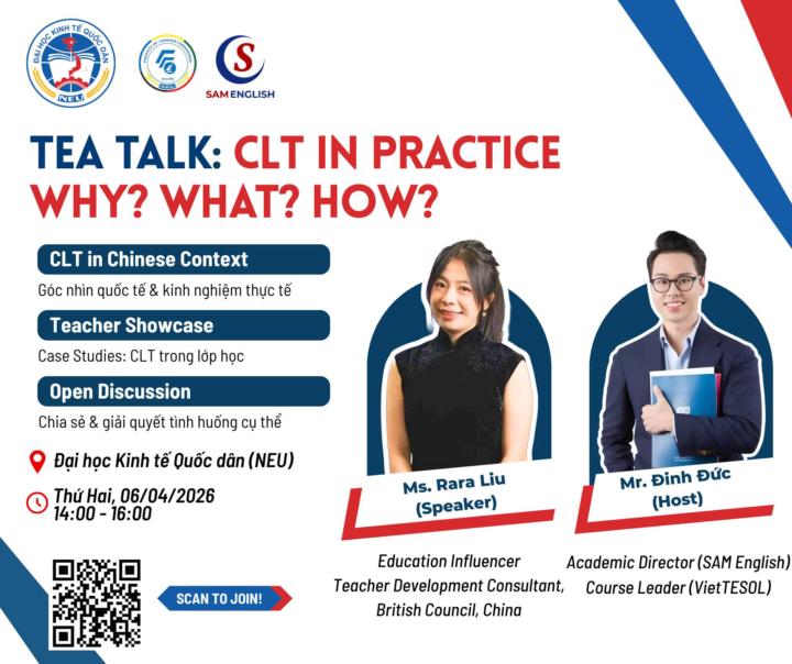 KHI TIẾNG ANH KHÔNG CHỈ LÀ NGÔN NGỮ – CHẠM ĐỒNG HÀNH CÙNG TEA TALK TẠI NEU