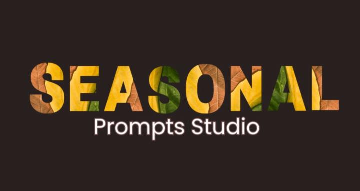 Seasonal Prompts Studio