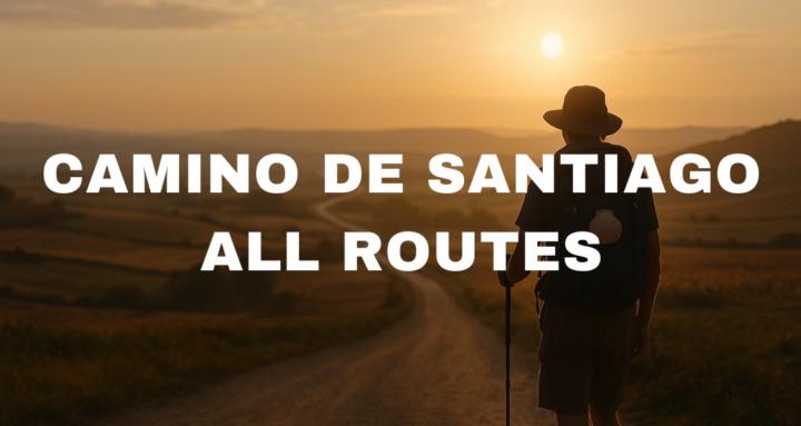 Camino De Santiago All Routes