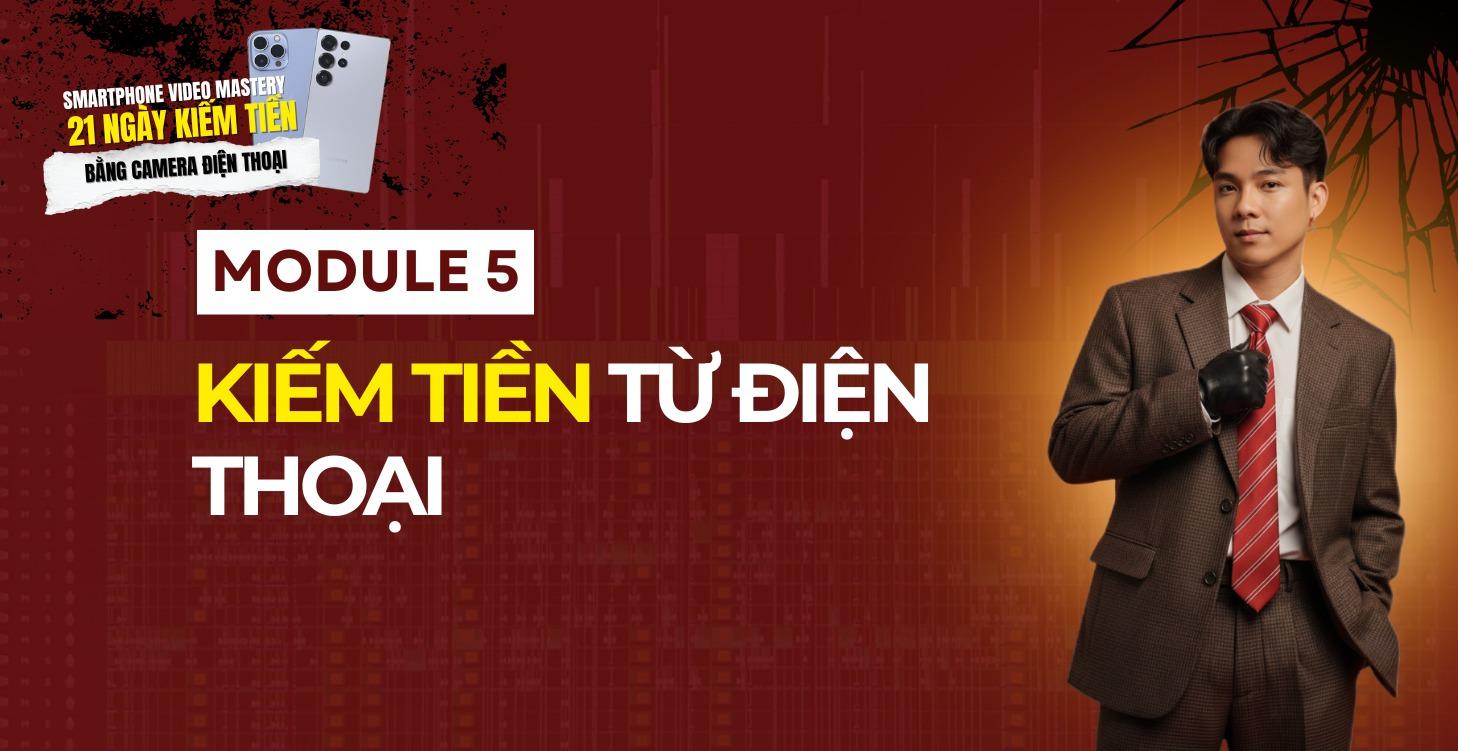 Module 5 - Kiếm Tiền Từ Điện Thoại