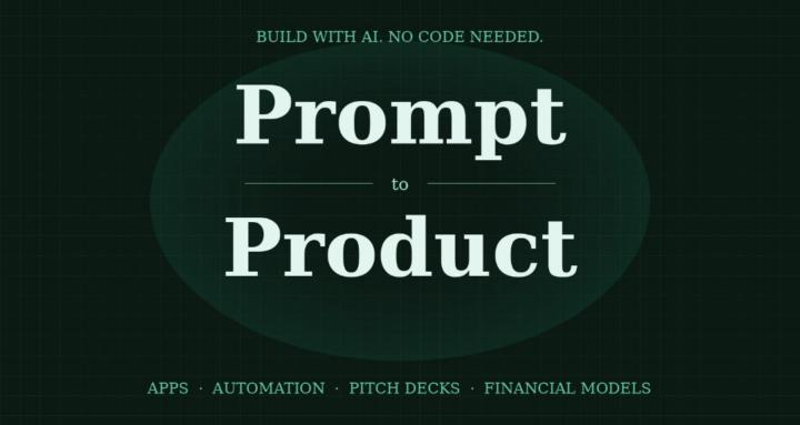 Prompt to Product