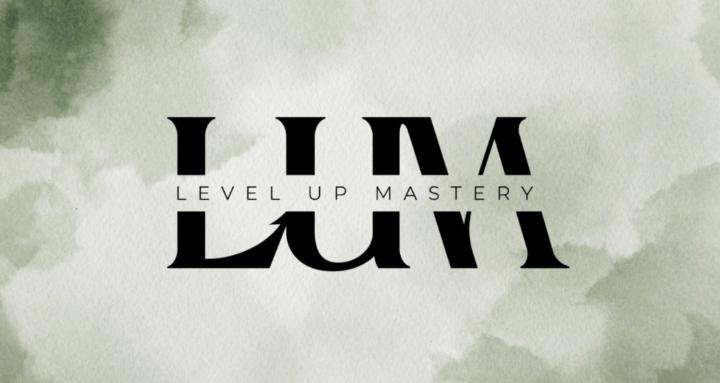 Level Up Mastery