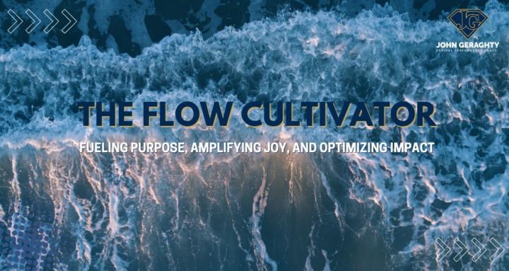 The Flow Cultivator