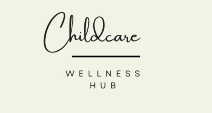 Child Care Wellness Hub