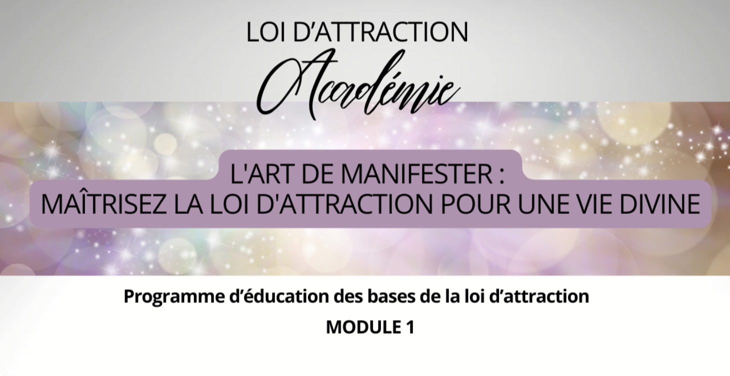 Maîtrisez la Loi d'Attraction pour une Vie Divine