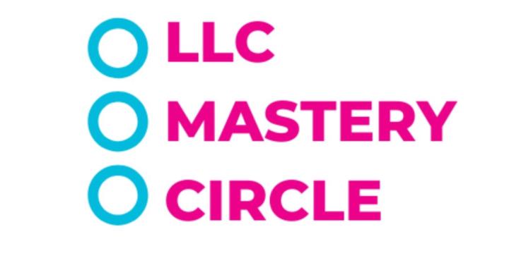 LLC Mastery Circle