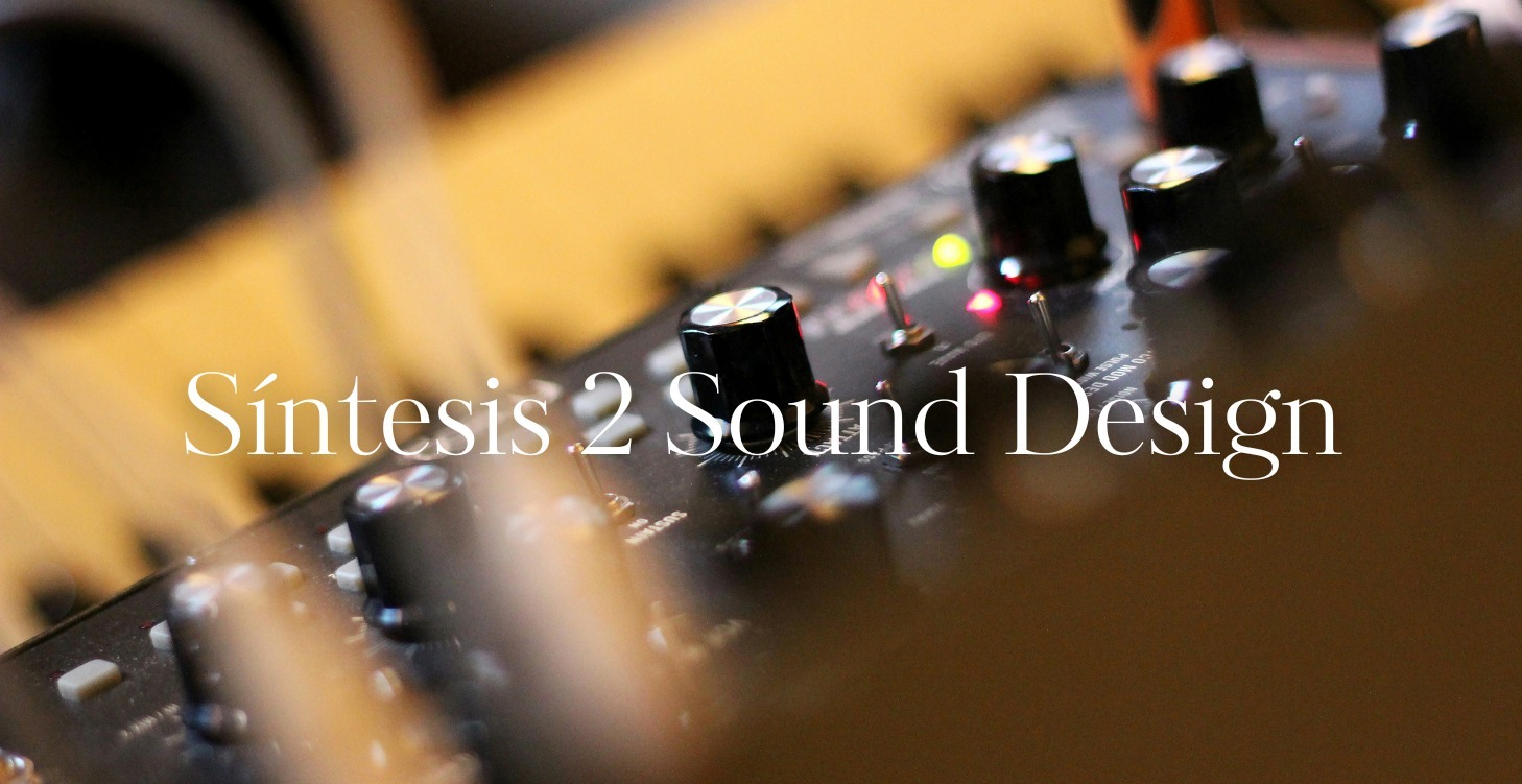 Síntesis 2 Sound Design