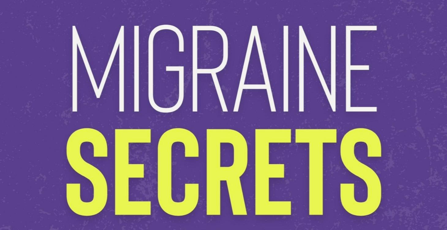 Migraine Secrets Book - 12 Chapter Video Series
