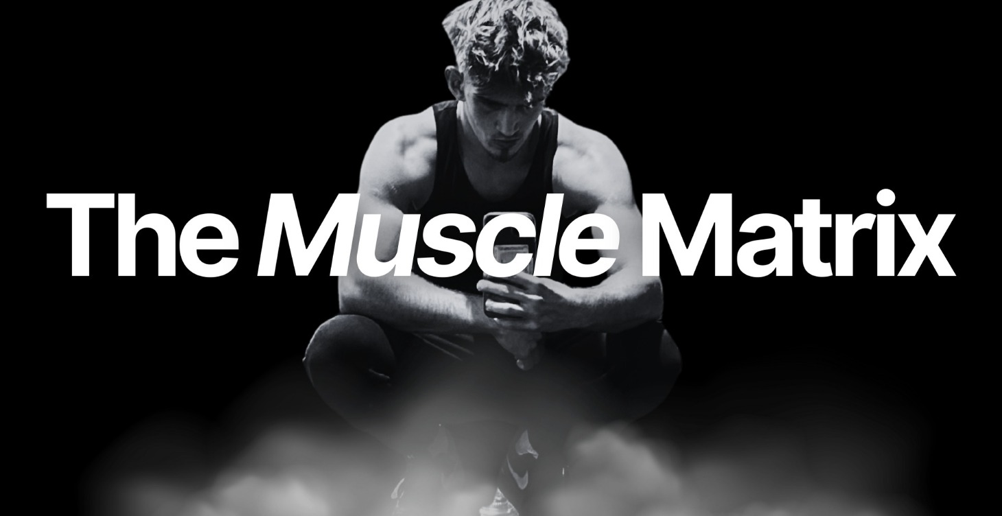 The Muscle Matrix
