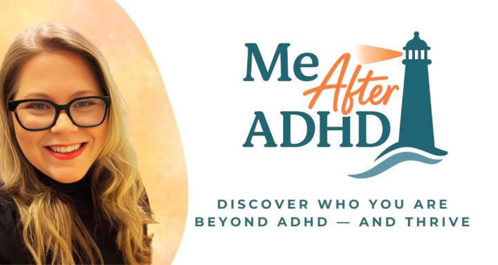 Me After ADHD