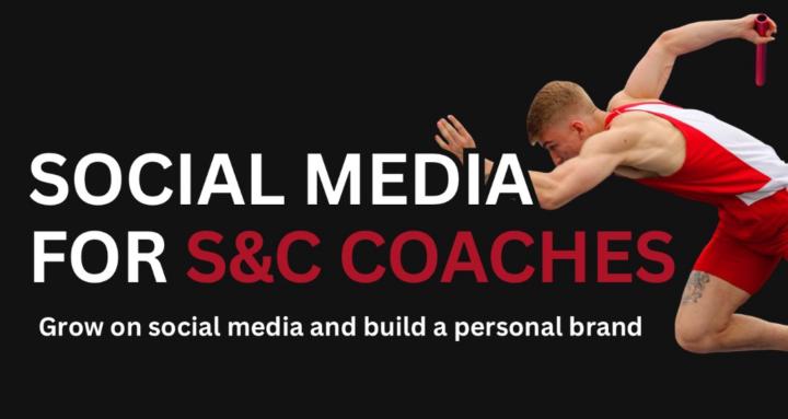 Social Media for S&C Coaches
