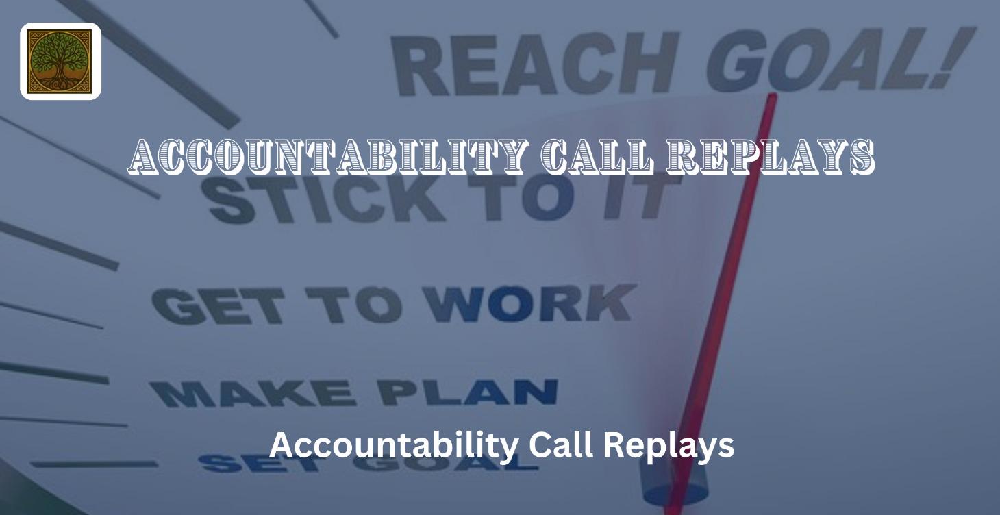 Accountability Call Replays