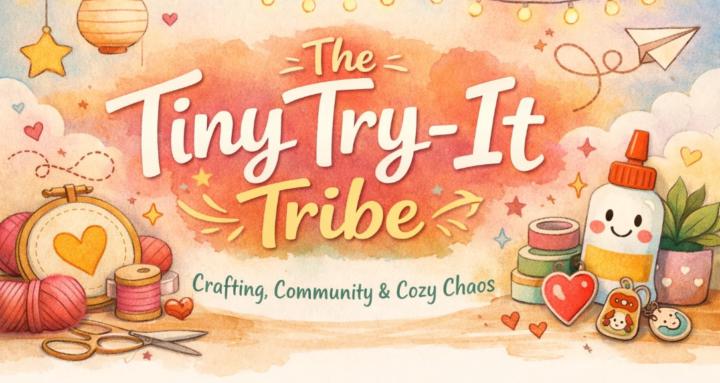 The Tiny Try-It Tribe