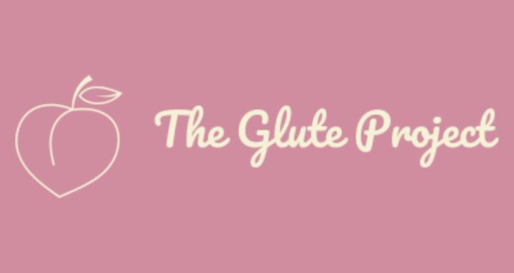 The Glute Project