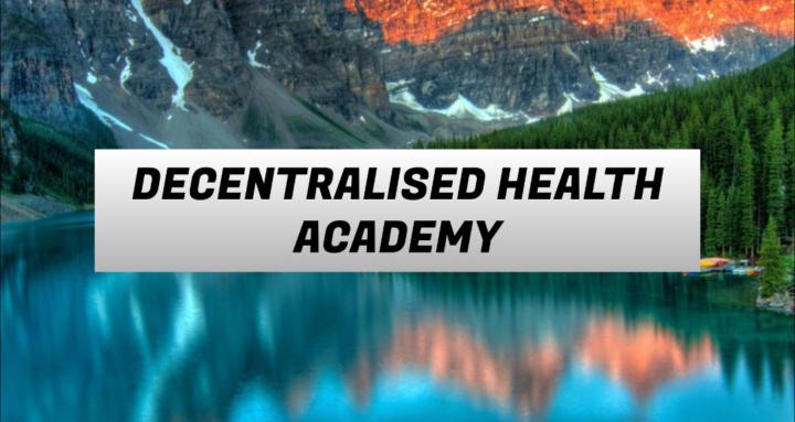 Decentralised Health Academy