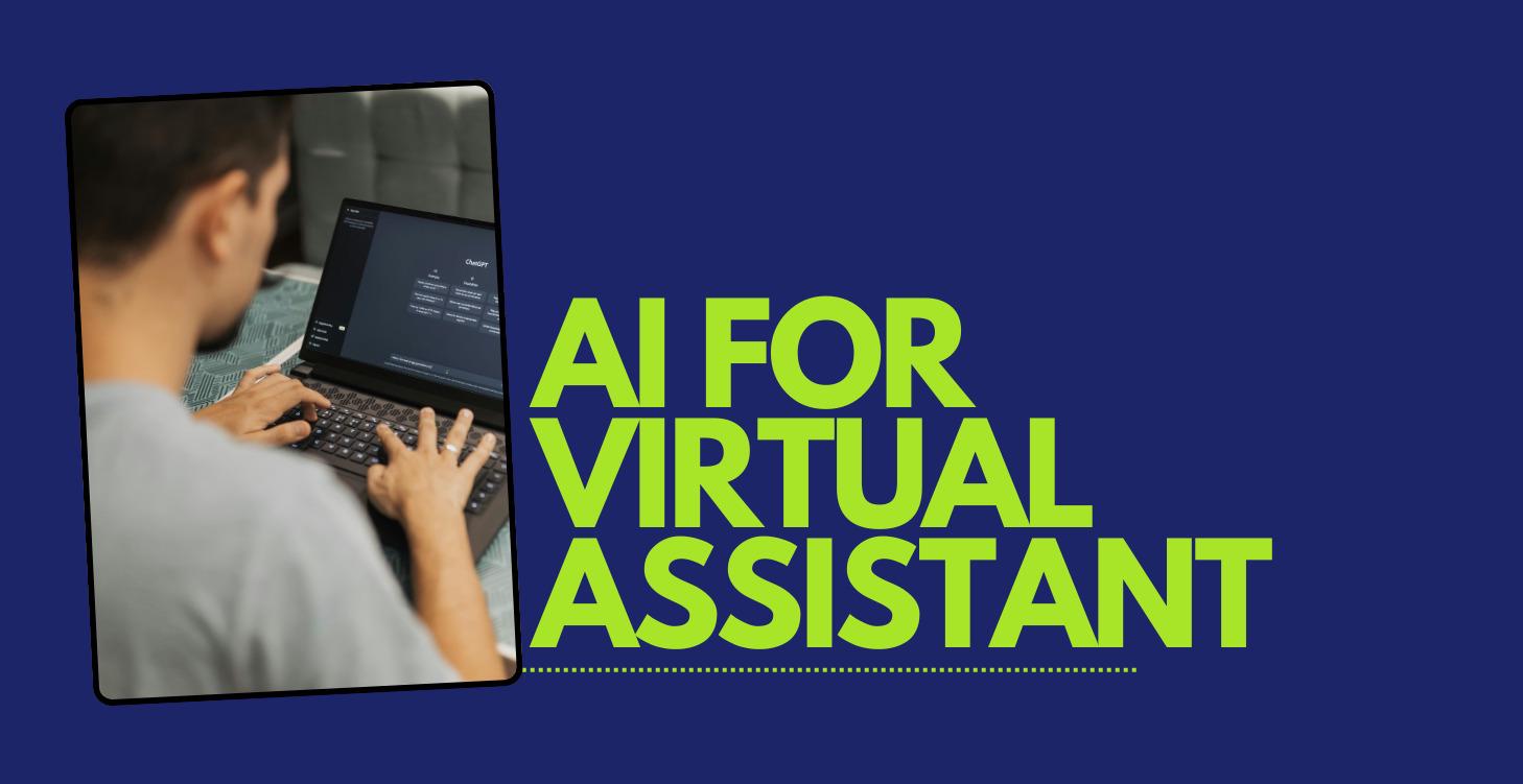 AI  for Virtual Assistants