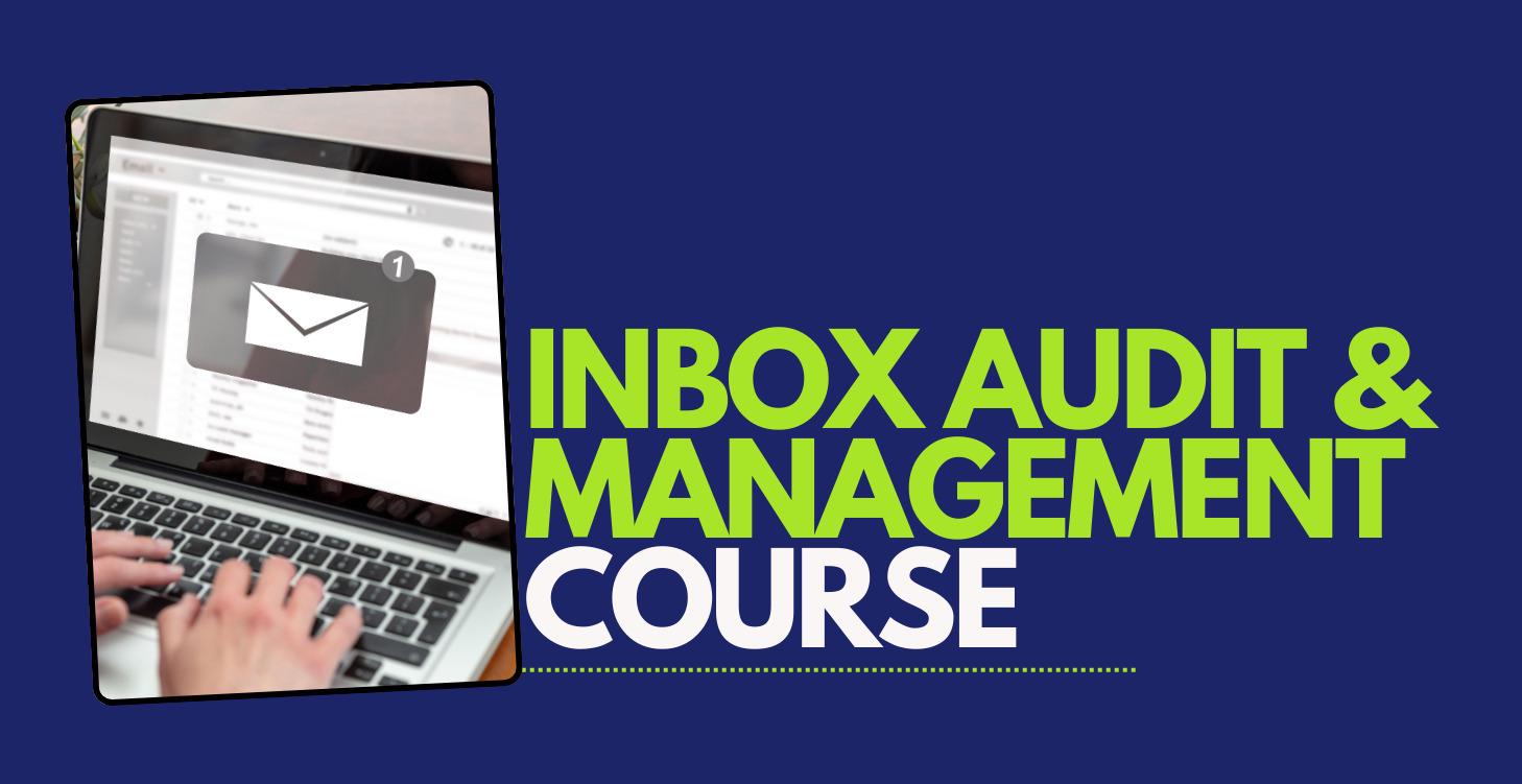 Inbox Audit & Management — Course