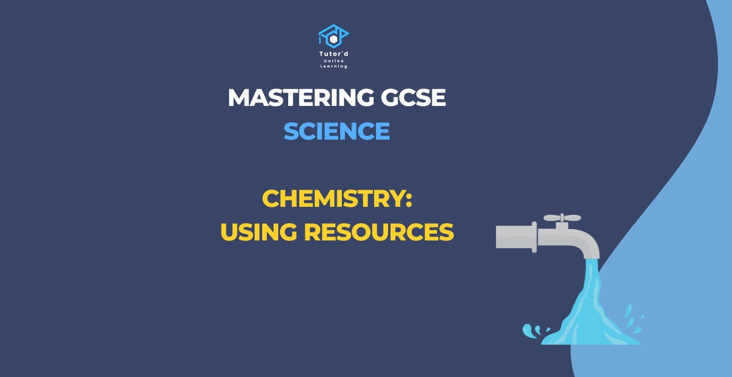 GCSE Chemistry - Using resources