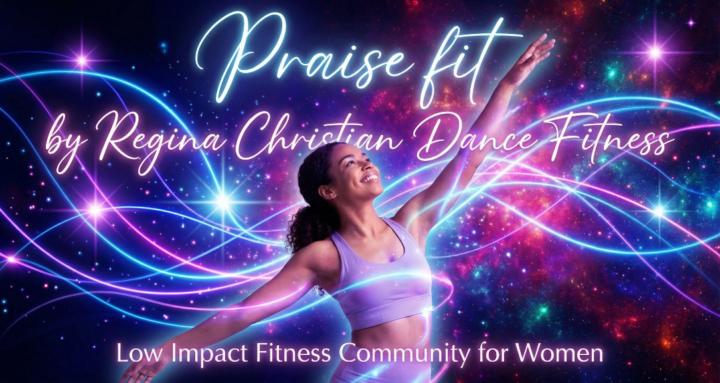 Praise Fitness by Regina 
