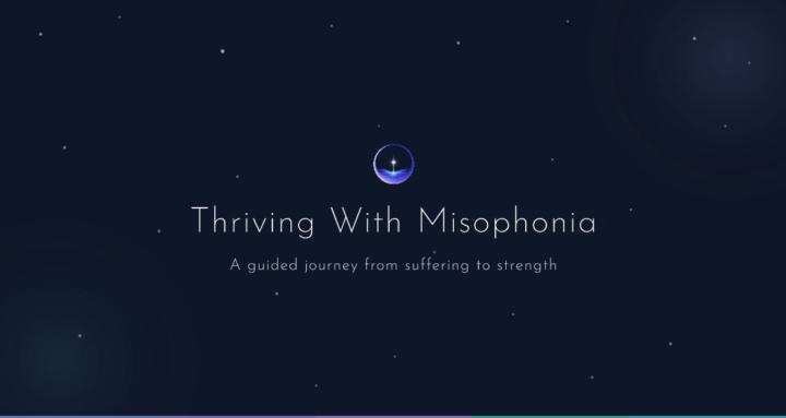 Thriving With Misophonia