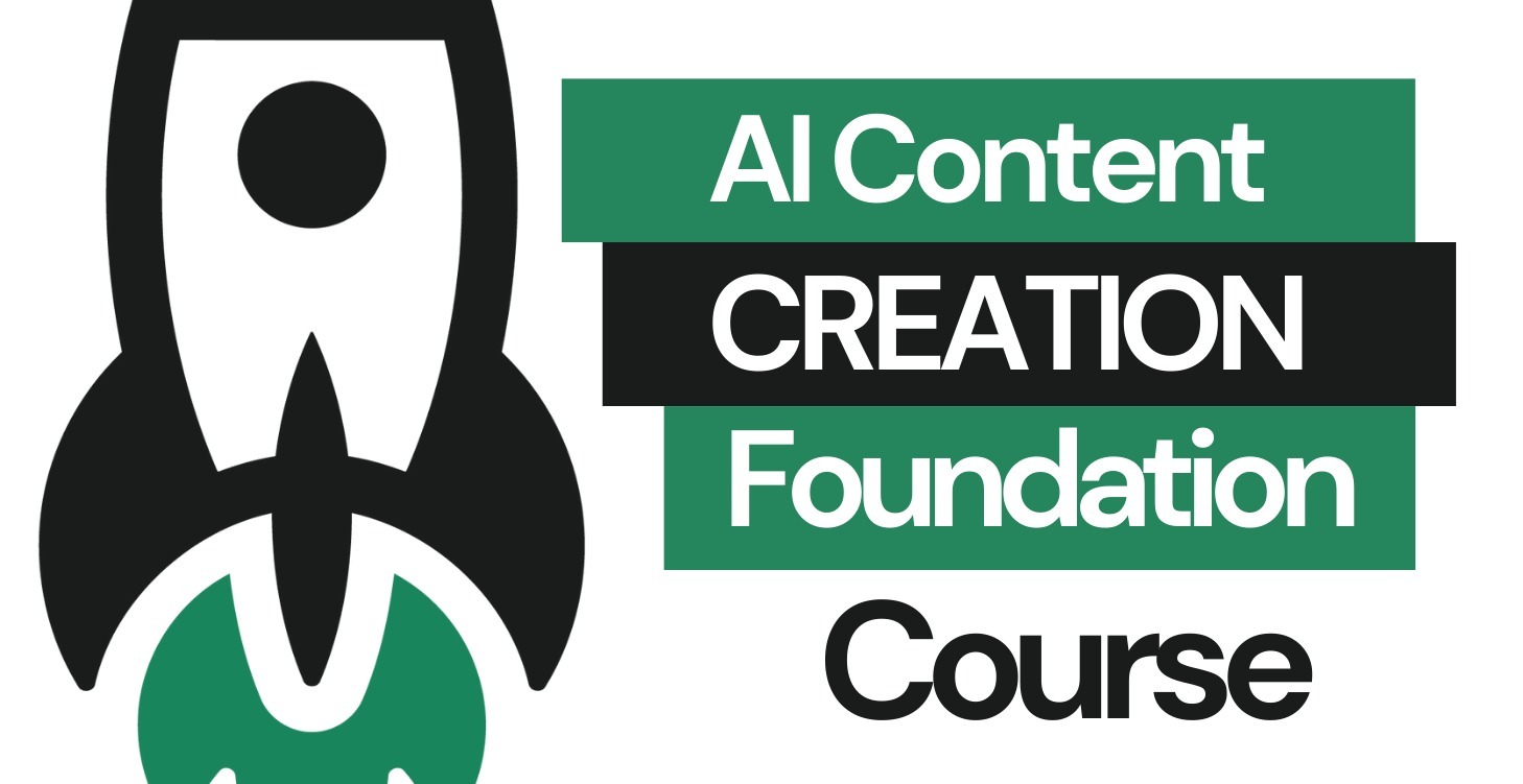 AI Content Creation Foundation Course