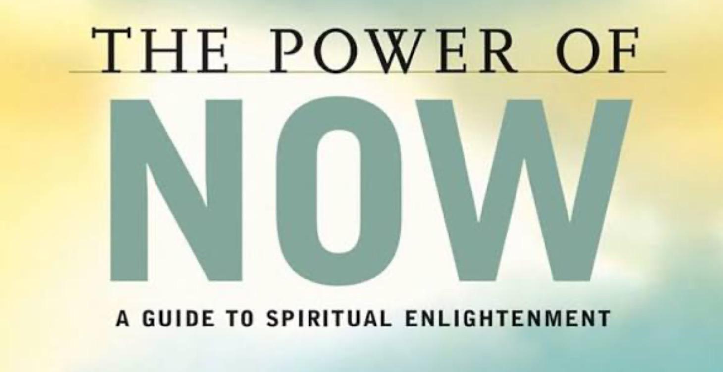 The Power of Now - Eckhart Tolle