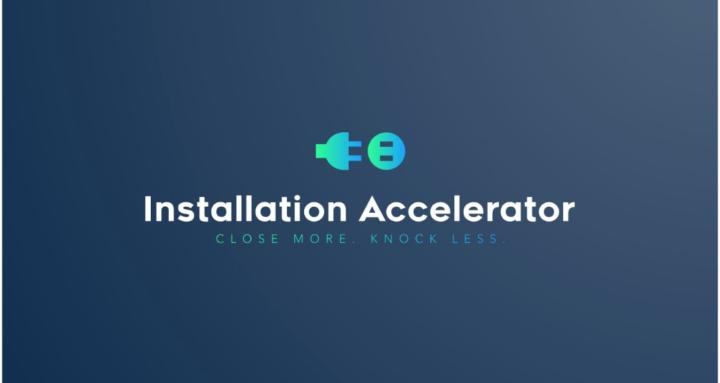 Installation Accelerator FREE!