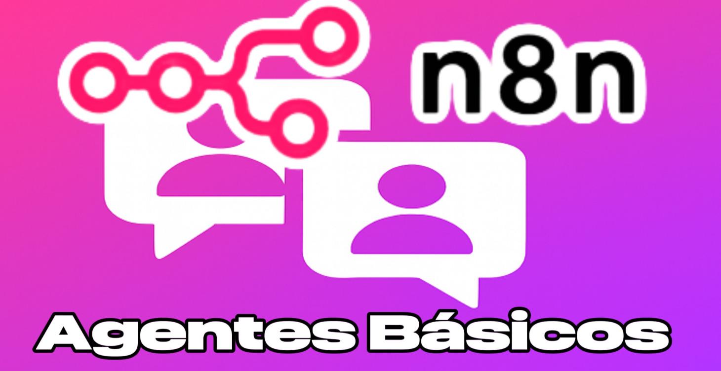 Agentes Básicos N8N