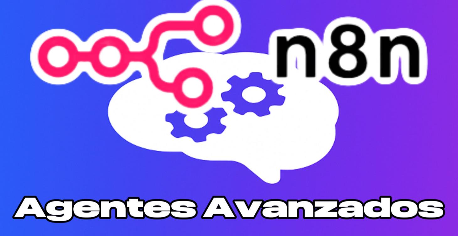 Agentes Avanzados N8N