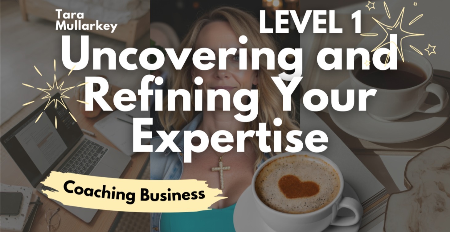 Level 1 | Uncovering and Refining Your Expertise