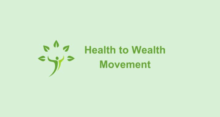 Health to Wealth Movement