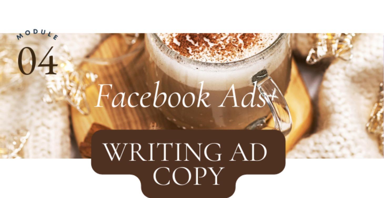 Facebook Ads: Writing Ad Copy