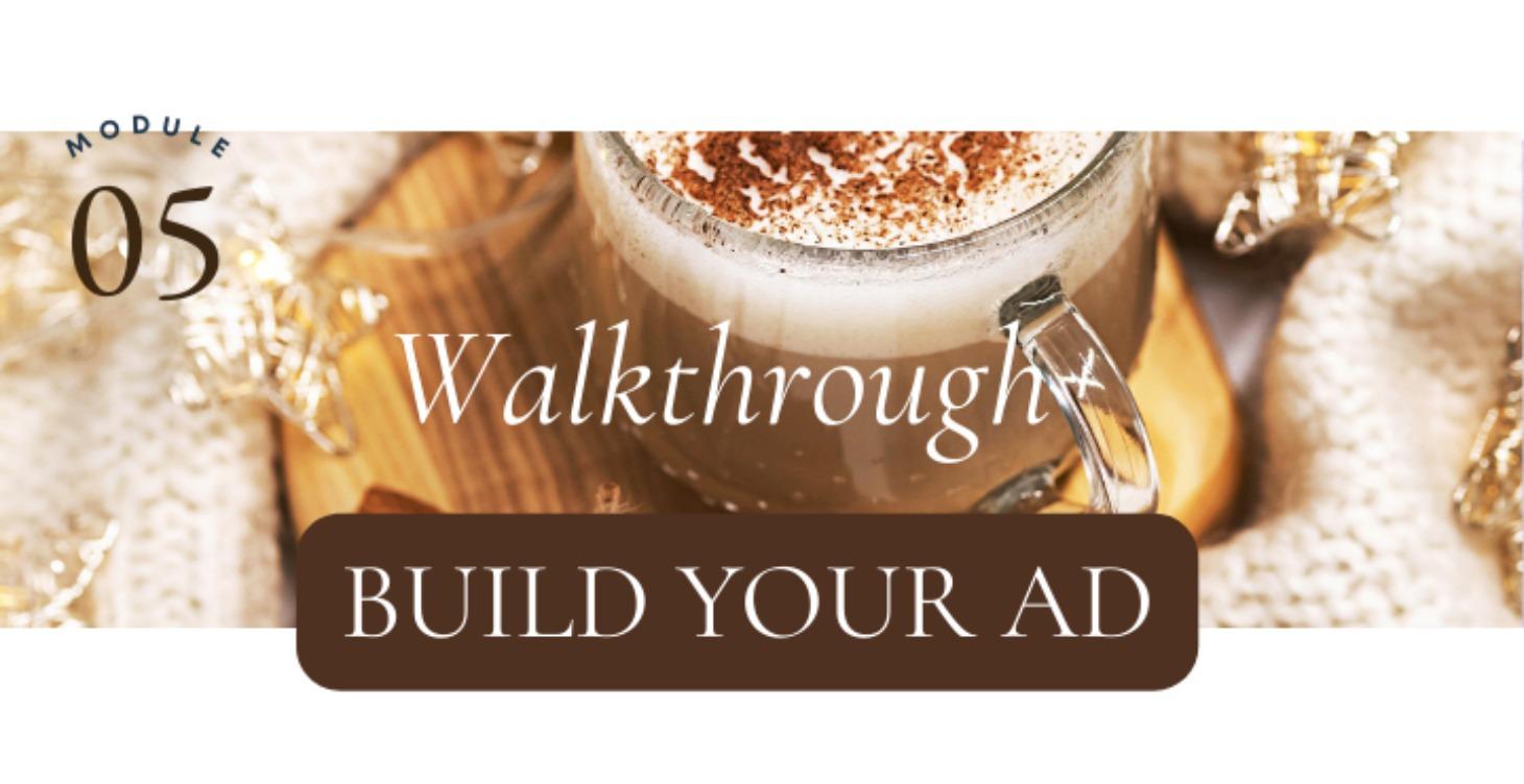 Walkthrough: Building your ad