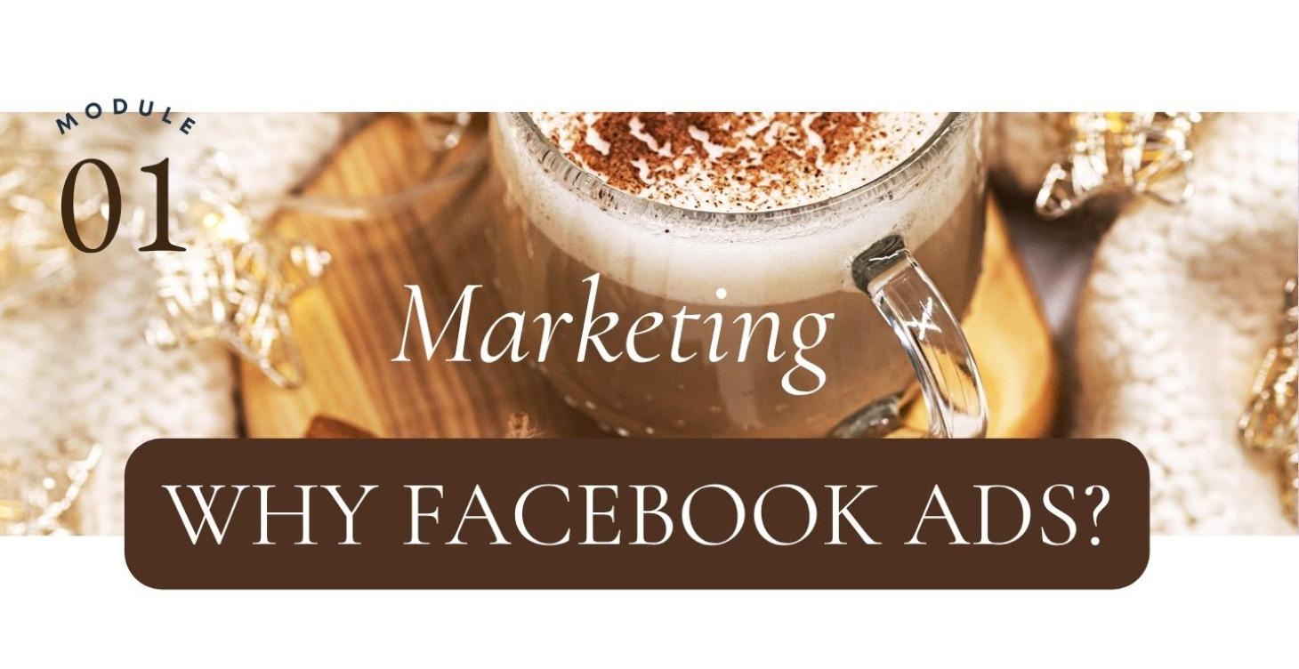 Why Facebook Ads?