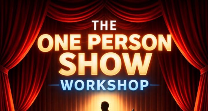 The One Person Show Workshop