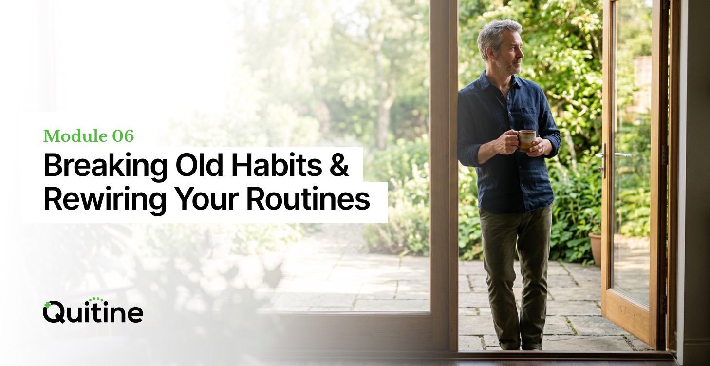 Breaking Old Habits & Rewiring Your Routines