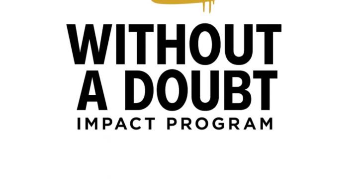 Without A Doubt-Impact Program