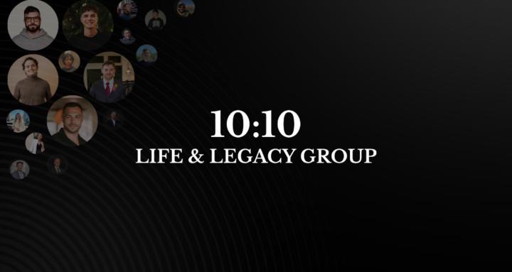 10:10 Life & Legacy