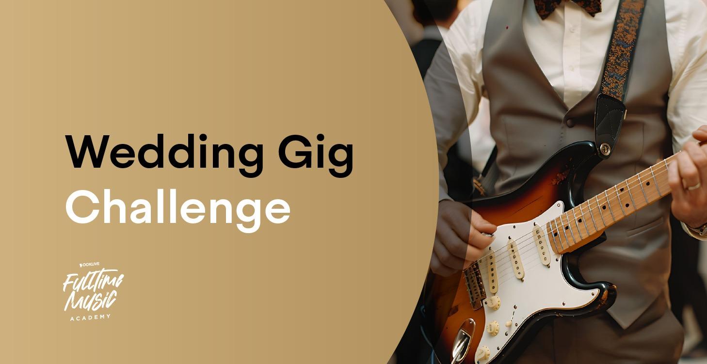 Wedding Gig Challenge