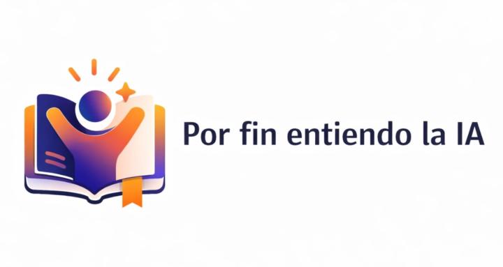 Por fin entiendo la IA
