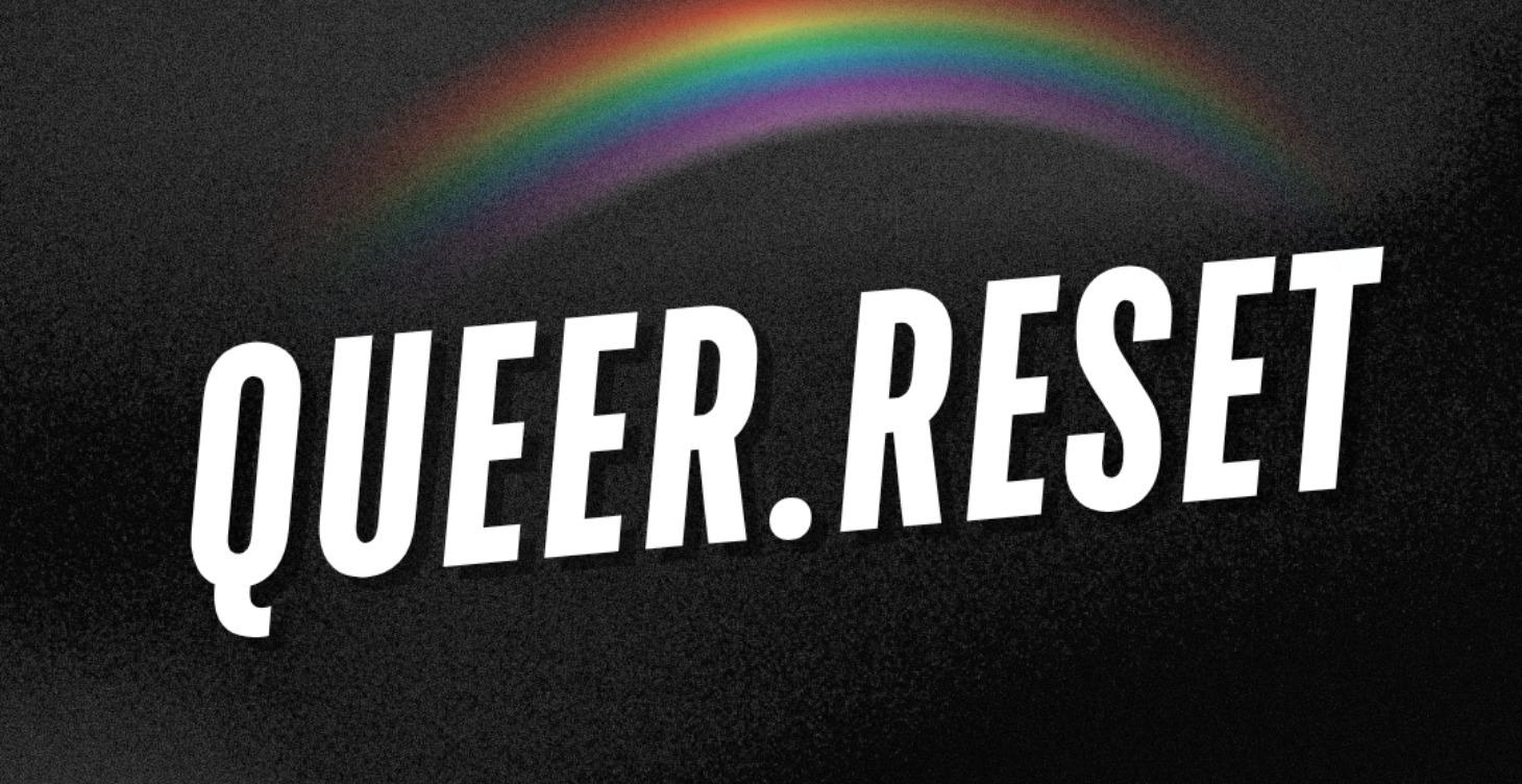 Queer.Reset