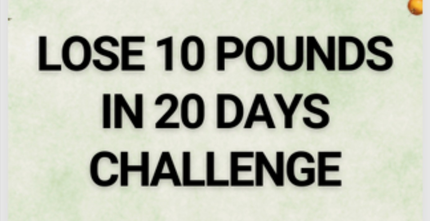 Lose 10 Pounds in 20 Days Challenge