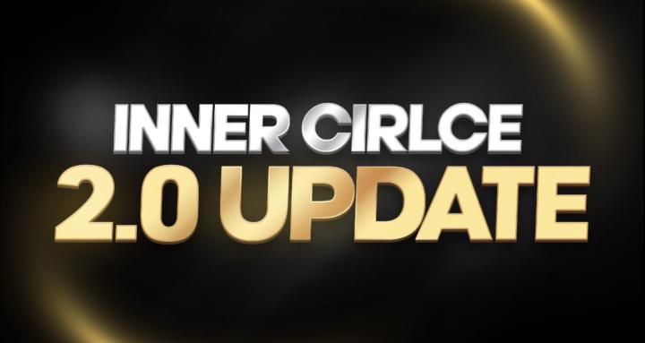 Inner Circle 2.0 Update