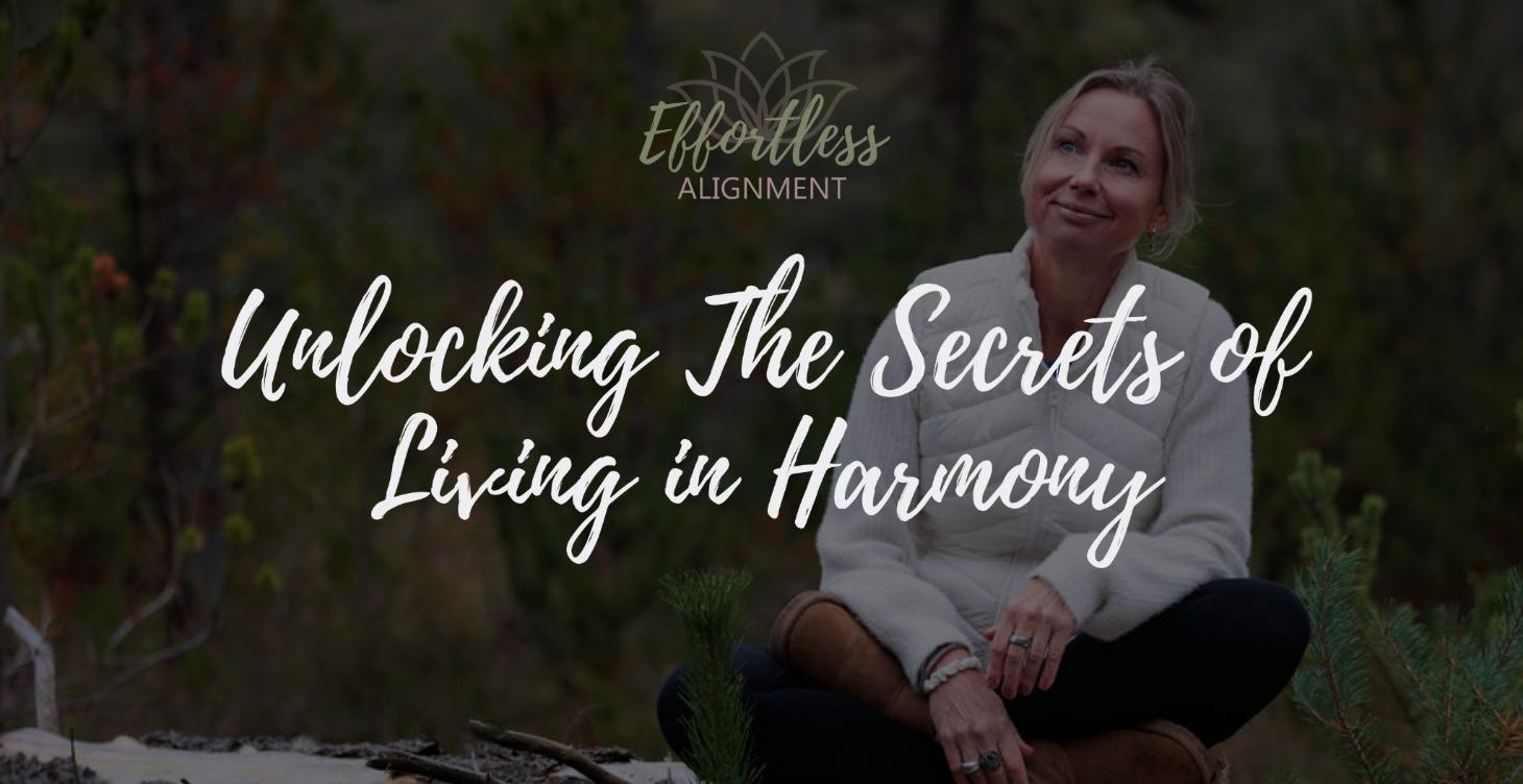 Unlocking the Secret to Living in Harmony