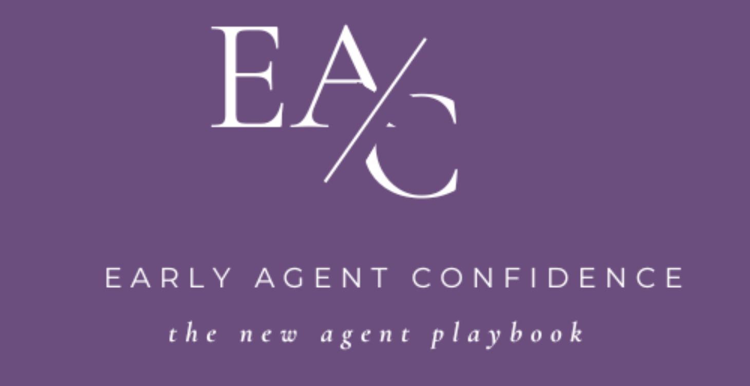 Early Agent Confidence  The New Agent Playbook