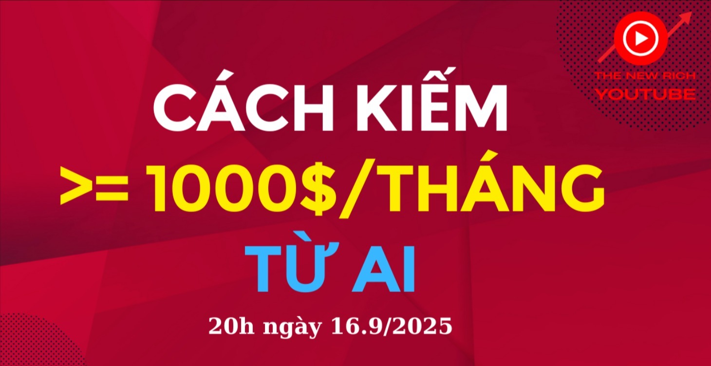 Cách kiếm 1000$/tháng trở lên với AI
