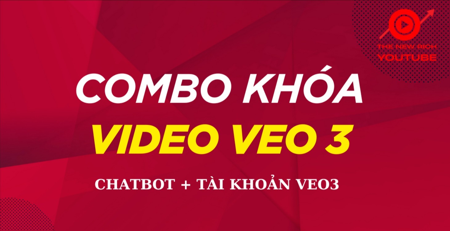 Combo Khóa làm Video VEO3